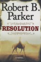 Resolution - Robert B. Parker