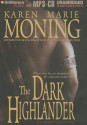 The Dark Highlander - Karen Marie Moning, Phil Gigante