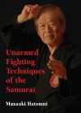 Unarmed Fighting Techniques of the Samurai - Masaaki Hatsumi