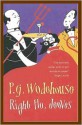 Right Ho, Jeeves - P.G. Wodehouse