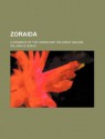 Zoraida; A Romance of the Harem and the Great Sahara - William Le Queux