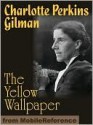 The Yellow Wallpaper - Charlotte Perkins Gilman