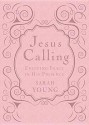 Jesus Calling: Enjoying Peace in His Presence - Sarah Young