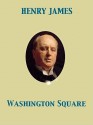 Washington Square - Henry James