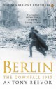 Berlin: The Downfall 1945 - Antony Beevor