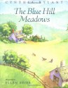 The Blue Hill Meadows - Cynthia Rylant, Ellen Beier