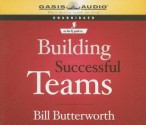 On the Fly Guide to Building Successful Teams - Bill Butterworth