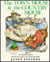 The Town Mouse and the Country Mouse - Janet Stevens