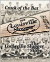 Crack of the Bat: The Louisville Slugger Story - Bob Hill