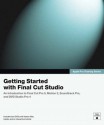 Apple Pro Training Series: Getting Started with Final Cut Studio - Peachpit Press