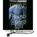 Beyond the Highland Mist - Karen Marie Moning, Phil Gigante