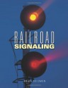 Railroad Signaling - Brian Solomon