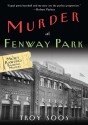 Murder at Fenway Park - Troy Soos