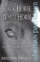 Shaman Pathways - Black Horse, White Horse - Melusine Draco