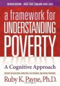 A Framework for Understanding Poverty 5th Edition - Ruby K. Payne