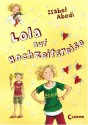 Lola auf Hochzeitsreise - Isabel Abedi, Dagmar Henze