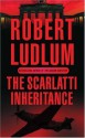 The Scarlatti Inheritance - Robert Ludlum