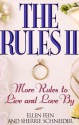 The Rules(TM) II: More Rules to Live and Love by - Ellen Fein, Sherrie Schneider