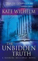 The Unbidden Truth (Barbara Holloway #8) - Kate Wilhelm