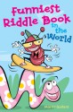 Funniest Riddle Book in the World - Morrie Gallant, Sanford Hoffman, Remy Simard