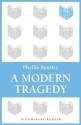 A Modern Tragedy - Phyllis Eleanor Bentley