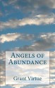 Angels of Abundance - Grant Virtue