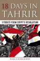 18 Days in Tahrir: Stories from Egypt's Revolution - Hatem Rushdy