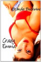 Crazy Emma - Brandie Buckwine