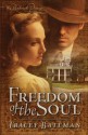 Freedom of the Soul (The Penbrook Diaries #2) - Tracey Bateman