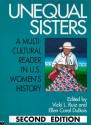 Unequal Sisters: A Multicultural Reader in U. S. Women's History - Vicki L. Ruiz, Ellen Carol DuBois