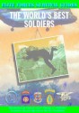 The World's Best Soldiers - John T. Carney Jr.