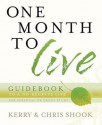 One Month to Live Guidebook: To a No-Regrets Life - Kerry Shook, Chris Shook