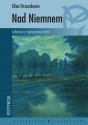 Nad Niemnem - Eliza Orzeszkowa