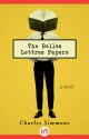 The Belles Lettres Papers: A Novel - Charles Simmons