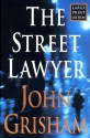 The Street Lawyer - John Grisham