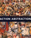 Action/Abstraction: Pollock, de Kooning, and American Art, 1940-1976 - Norman L. Kleeblatt, Maurice Berger, Debra Bricker Balken, Caroline A. Jones, Irving Sandler, Charlotte Eyerman, Douglas Dreishpoon, Morris Dickstein, Mark Godfrey