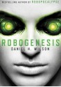 Robogenesis - Daniel H. Wilson