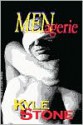 MENagerie: Stories Of Passion And Dark Fantasy - Kyle Stone