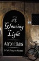 A Glancing Light - Aaron Elkins