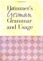 Hammer's German Grammar and Usage - Martin Durrell