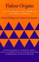 Violent Origins: Walter Burkert, René Girard, and Jonathan Z. Smith on Ritual Killing and Cultural Formation - Walter Burkert, Walter Burkert, René Girard, Jonathan Z. Smith, Rene Girard, Jonathan Smith