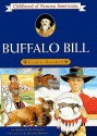 Buffalo Bill: Frontier Dare Devil (Childhood Of Famous Americans (Sagebrush)) - Augusta Stevenson