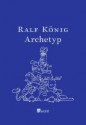 Archetyp - Ralf König