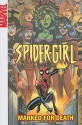 Spider-Girl - Volume 11: Marked for Death - Tom DeFalco, Ron Frenz