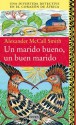 Un marido bueno, un buen marido (Spanish Edition) - Alexander McCall Smith