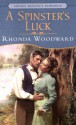 A Spinster's Luck - Rhonda Woodward