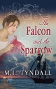 The Falcon and the Sparrow - M.L. Tyndall