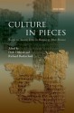 Culture in Pieces: Essays on Ancient Texts in Honour of Peter Parsons - Dirk Obbink