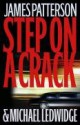 Step on a Crack - James Patterson, Michael Ledwidge