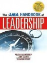 The AMA Handbook of Leadership - Marshall Goldsmith, John Baldoni, Sarah McArthur